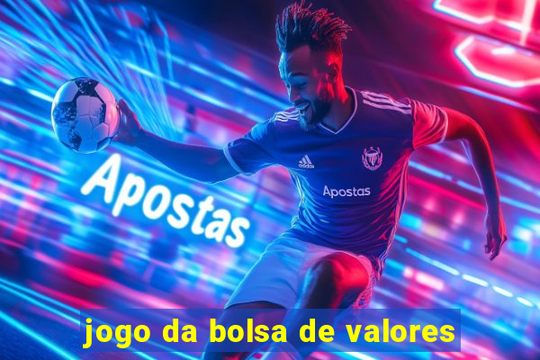 jogo da bolsa de valores